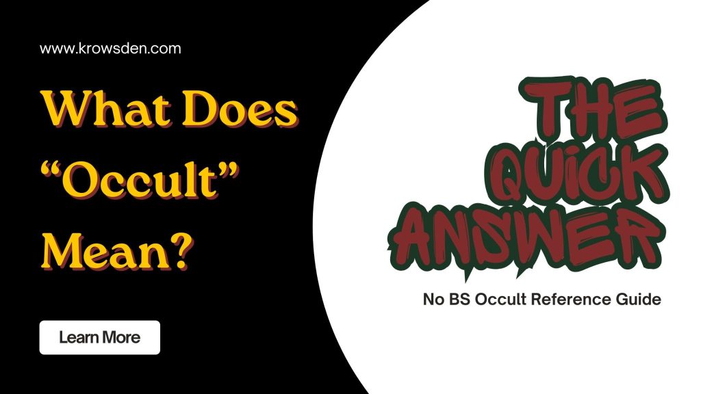 A black and white featured image with yellow title "what does occult mean?" over a "learn more" button - "the quick answer" in large red text over "no BS occult reference guide"